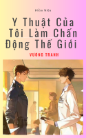 Y Thuật Của Tôi Làm Chấn Động Thế Giới bìa